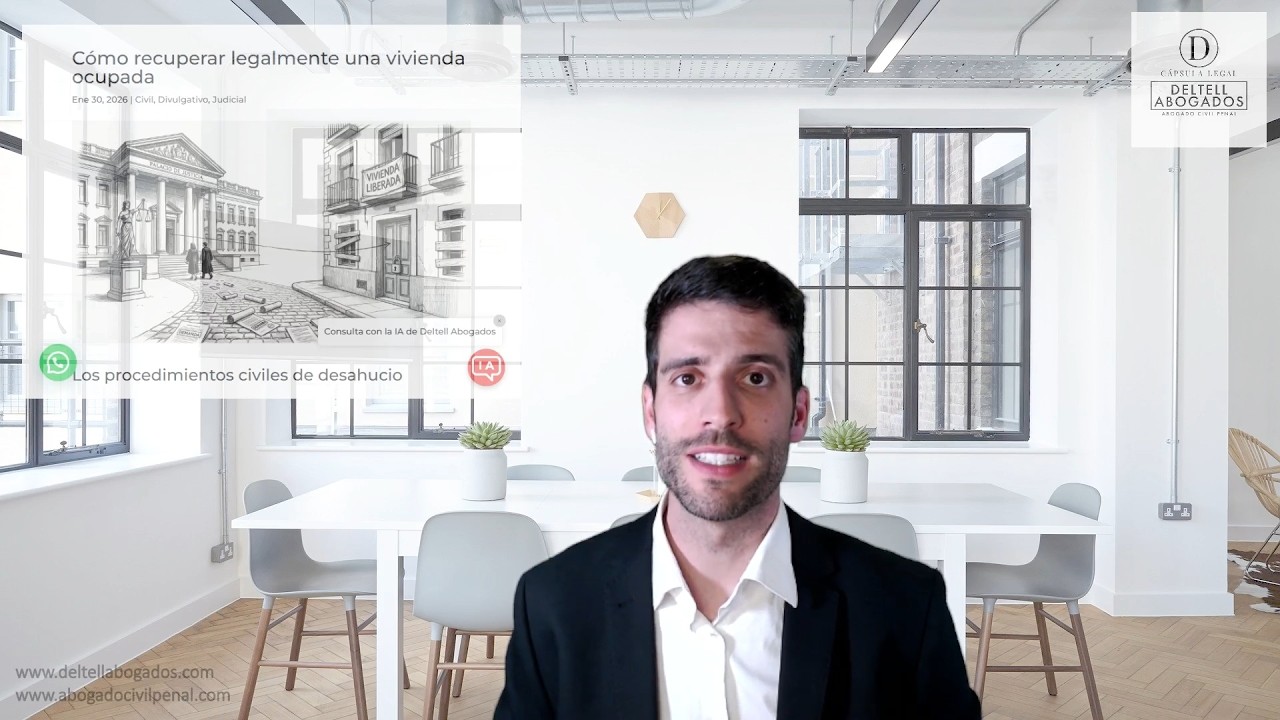 Cómo recuperar legalmente una vivienda ocupada/ Deltell Abogados