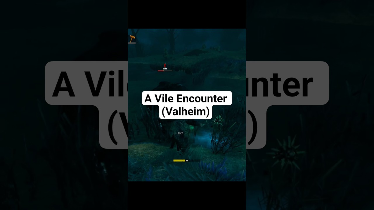A Vile Encounter (Valheim)