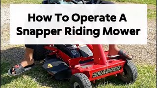 How To Operate A Snapper Riding Mower