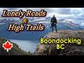 Lonely Roads and High Trails: Boondocking BC