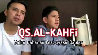 Salim Bahanan Feat Syakir Daulay-Surat AL KAHFI