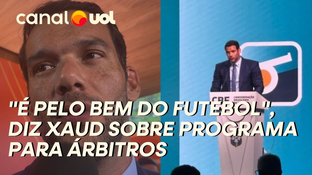 SAMIR XAUD SOBRE PROFISSIONALIZAÇÃO DA ARBITRAGEM: 'É PELO BEM DO FUTEBOL'