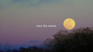 rises the moon ~ liana flores [ slowed ]