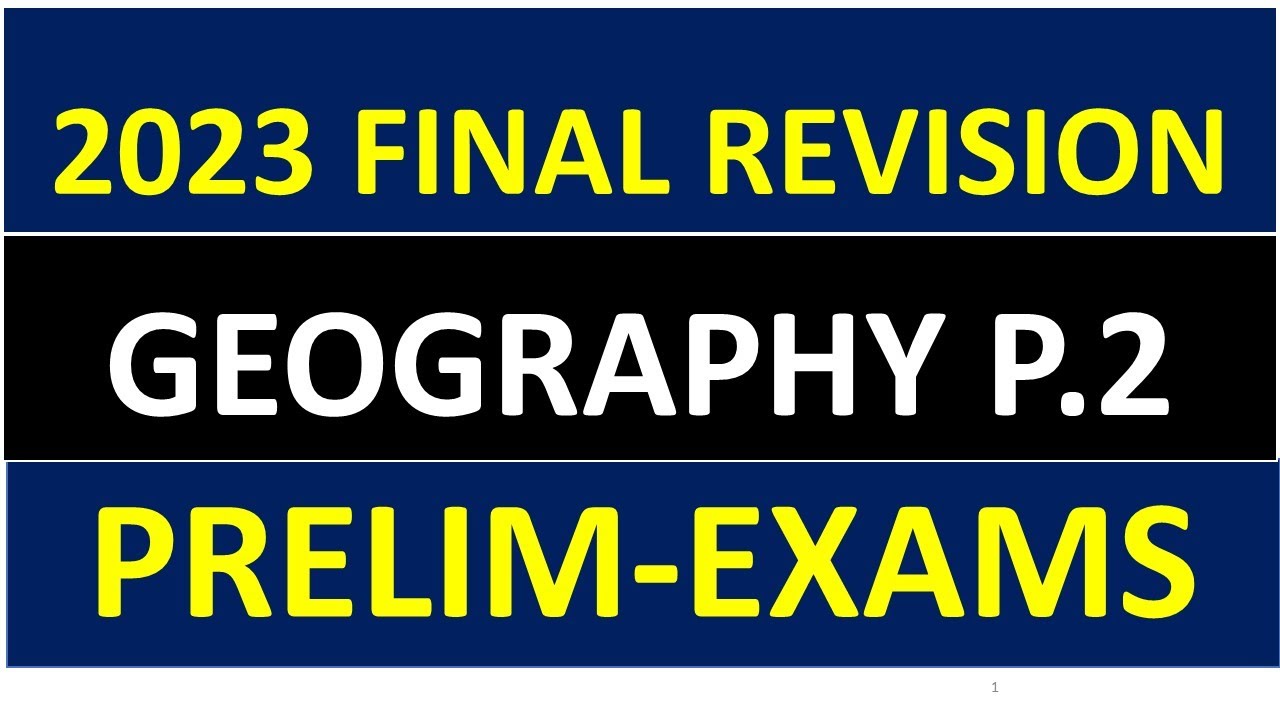 2023 GEOGRAPHY P.2 grade 12 PRELIMS GRADE 12 geography 2023 prelim