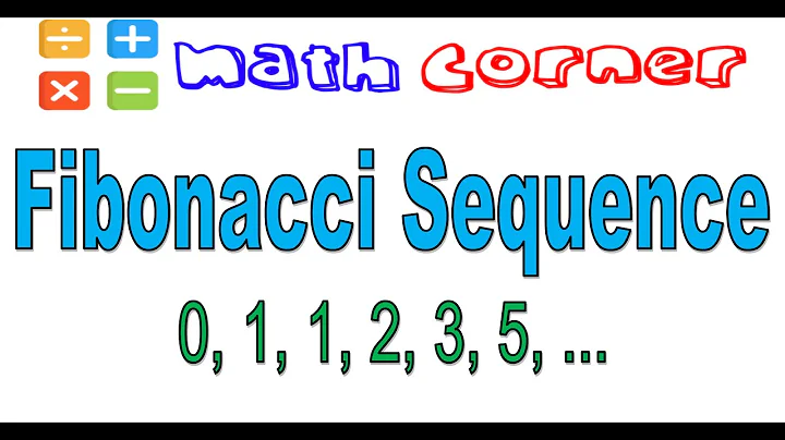 Fibonacci Sequence | Math Corner