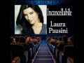 Incancellabile ( Laura Pausini )