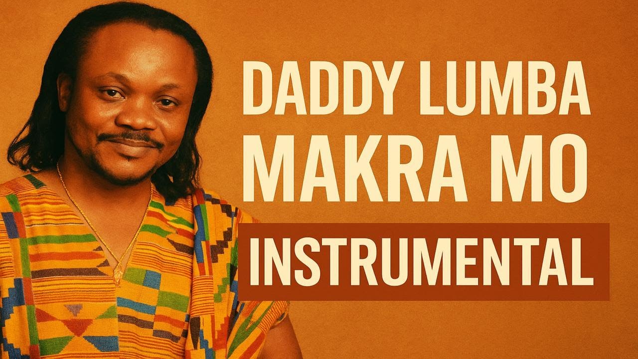 Daddy Lumba – Makra Mo [INSTRUMENTAL] | Classic Highlife Karaoke Beat ...