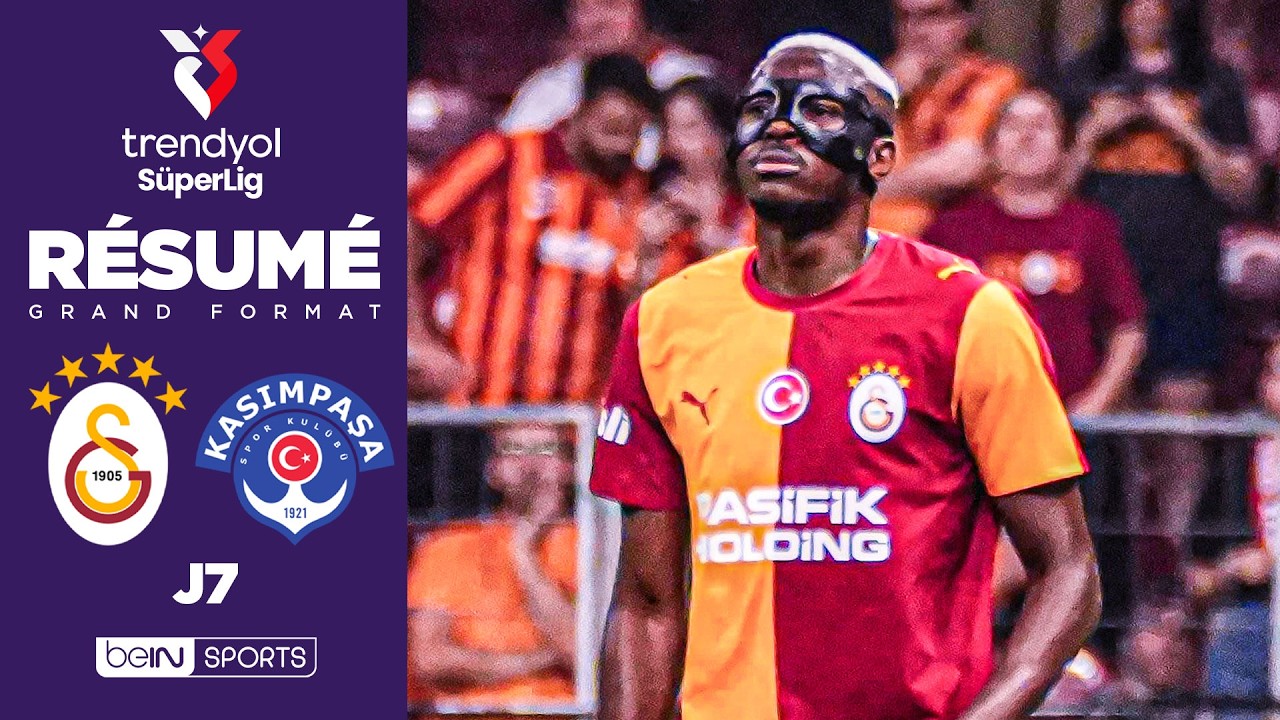 Résumé : OSIMHEN de RETOUR, un scénario complètement FOU entre GALATASARAY et KASIMPAŞA !
