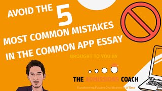Avoid the 5 Most Common Mistakes in your Common App Essay