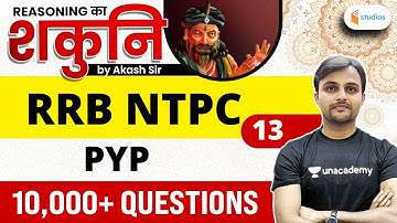 6:15 PM - Reasoning का शकुनि | RRB NTPC PYP by Akash Sir