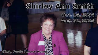 Shirley Ann Smith - October 26, 1934 - August 31, 2024 - Memorial Video