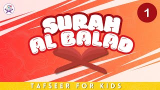 Surah Al Balad  - 90 (1) | Tafseer for Kids | Quran for Children
