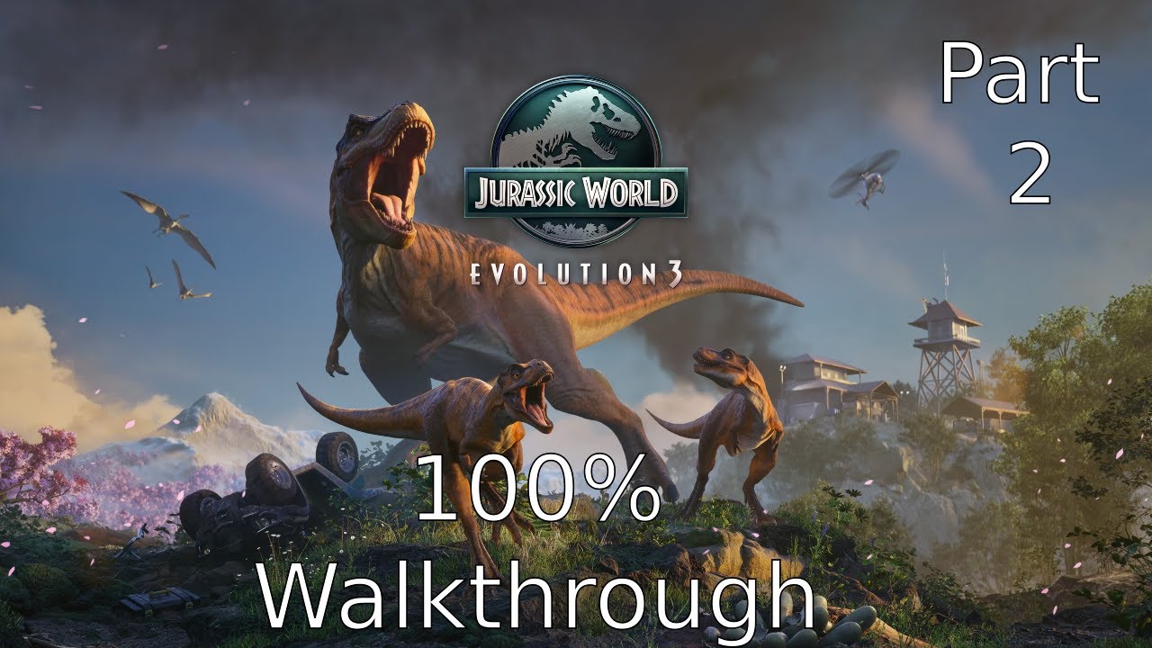 Jurassic World Evolution 3 – 100% Walkthrough (No Commentary, All Achievements) | Part 2