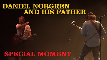 Daniel Norgren with his Father - I Waited For You **LIVE 5/5-2019** (HD 4K)