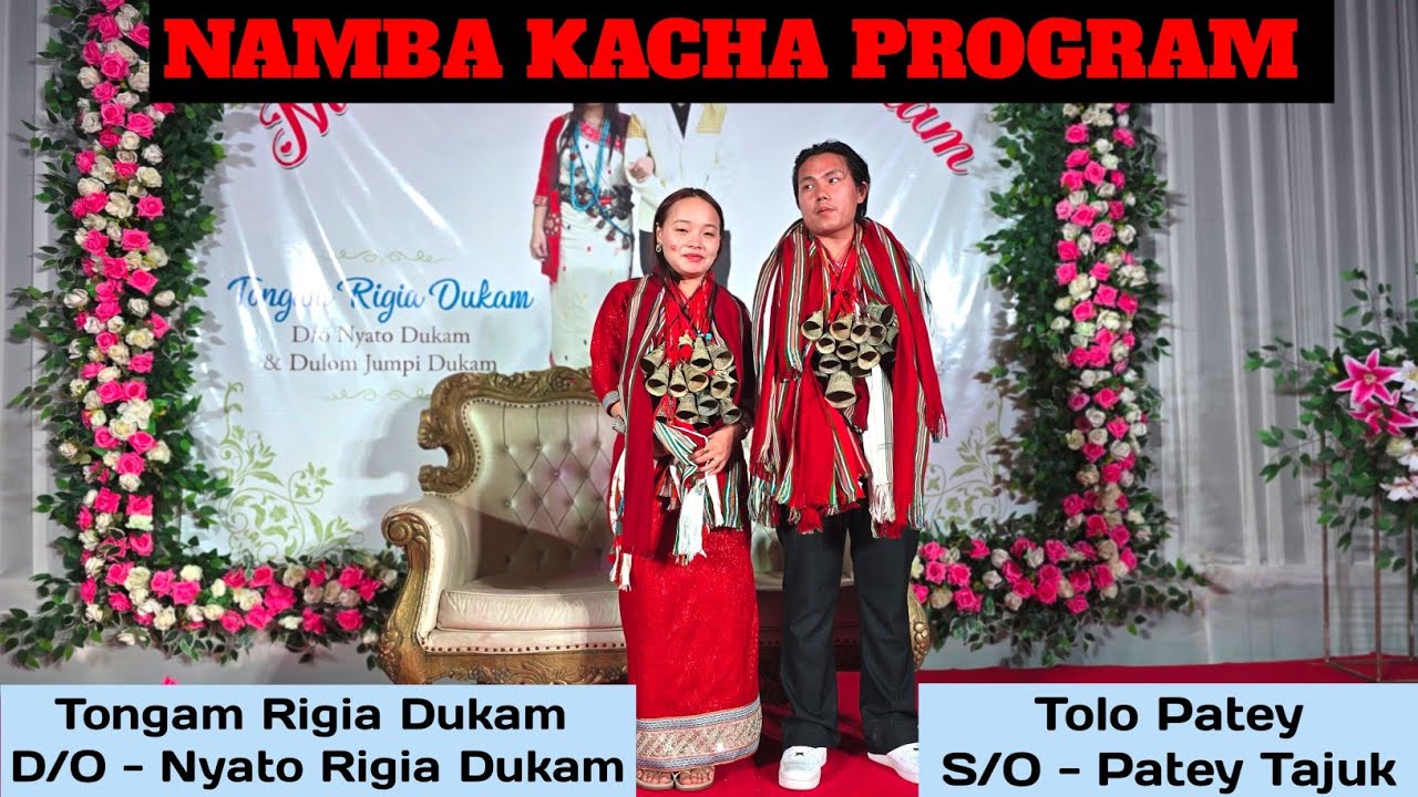 Namba Kacha Program of Dungnv Tongam Rigia Dukam and Makbu Tolo Patey || Local System Before Wed..