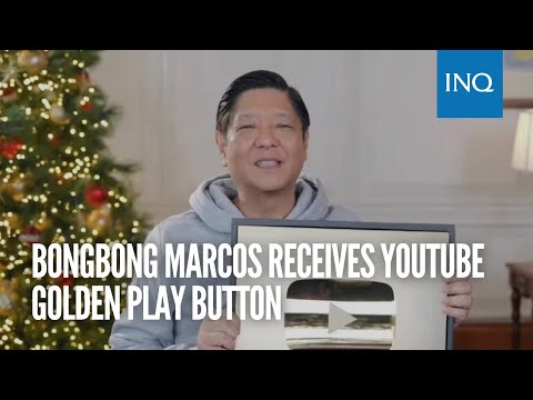 Bongbong Marcos receives YouTube Golden Play Button