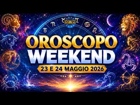 Weekend astrologico del 23 e 24 maggio 2026: emozioni intense e svolte inattese per tutti i segni