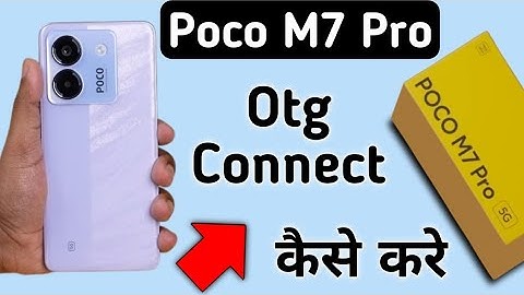 Poco M7 Pro 5G otg connect kaise kare, how to connect Otg in poco, otg not connecting in poco, otg s