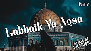 Download Lagu LABBAIK YA AQSA A MASJID E AQSA PART 3 DJ REMIX QAWWALI EID MILDA SPECIAL DJ REMIX QAWWALI MP3