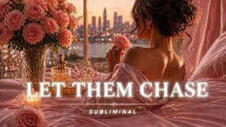 LET THEM CHASE - Manifest Their Devotion While You Rest (528Hz + 417Hz)