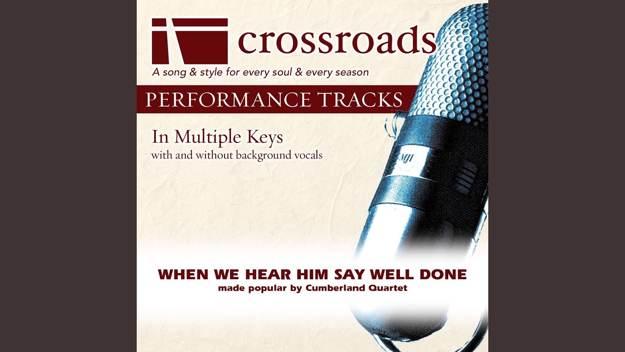 When We Hear Him Say Well Done (Demonstration in D) - YouTube