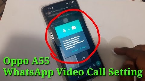 Oppo A55 How to Solve WhatsApp Video Call Problem || Oppo A55 Video Call Setting