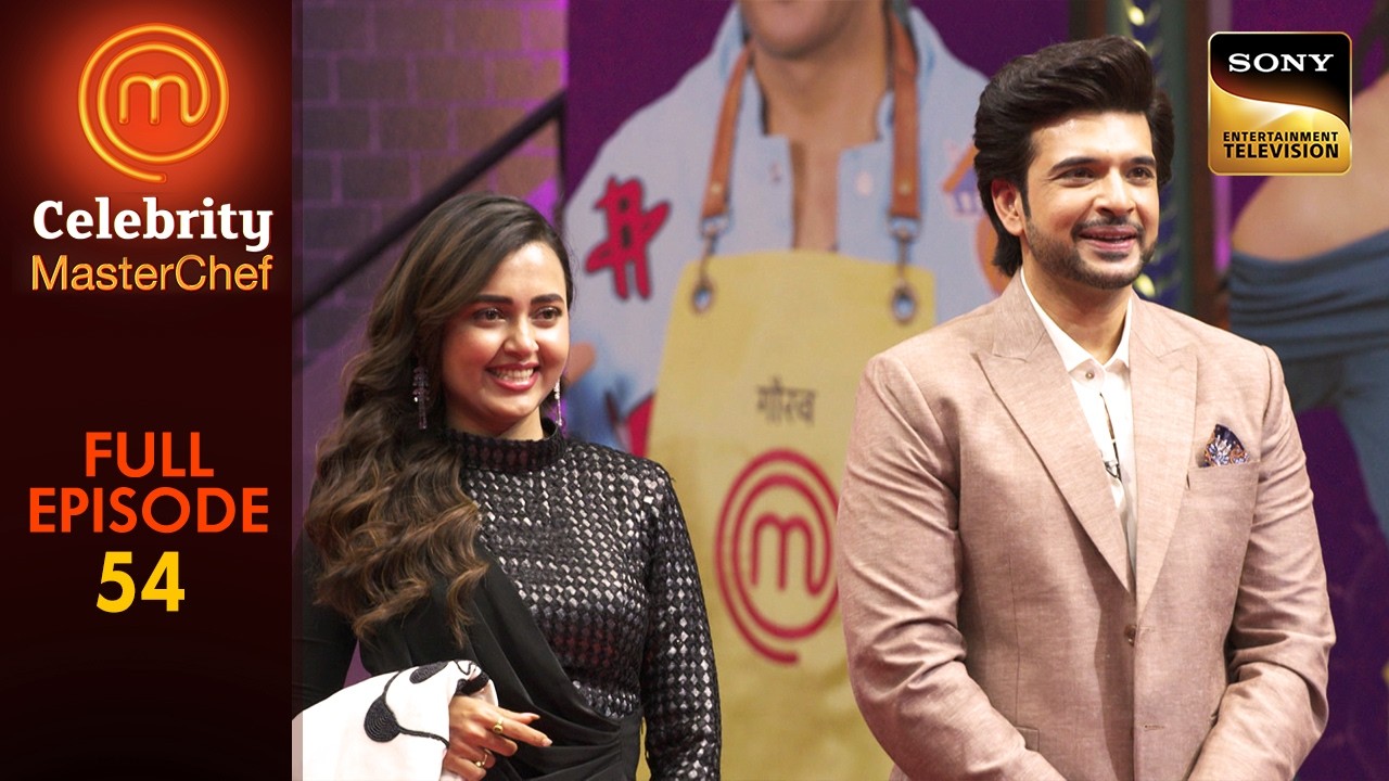 Finale पर Tejasswi को Karan ने दिया धमाकेदार Surprise | Celebrity MasterChef | Ep 54 | Full Episode