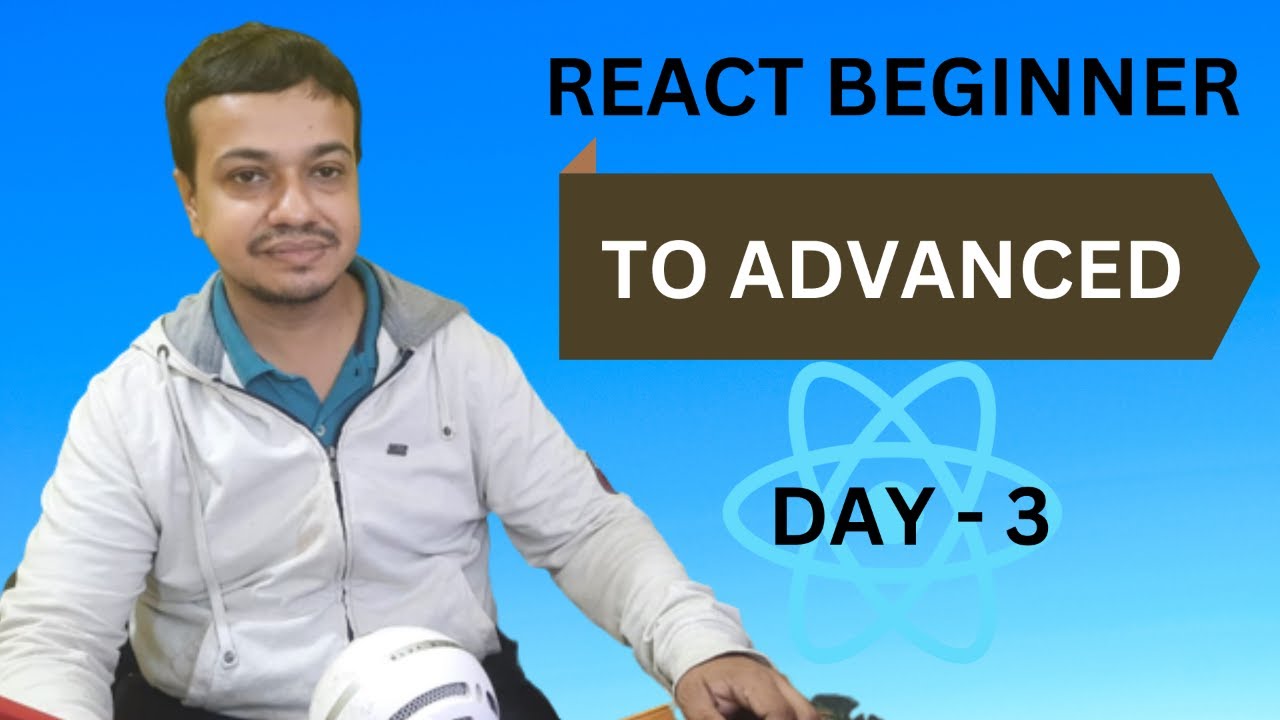 🔴 ReactJS Beginner to Advanced Level | Day 3 - YouTube