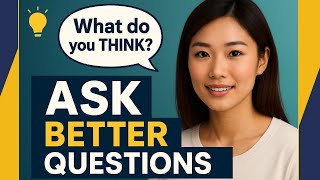 Stop Asking Boring Questions 😴 | Try These 4 Game-Changers Instead