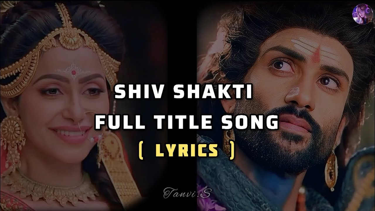 ShivShakti Tap Tyaag Tandav  Title Song Full Song Lyrics Swastik Productions  Colors TV 