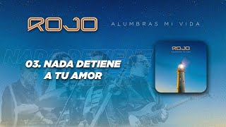 Video thumbnail of "Rojo - Nada Detiene A Tu Amor (Visualizer)"