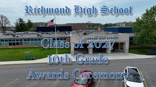 Richmond High School 10th Grade Awards Ceremony - Class of 2027