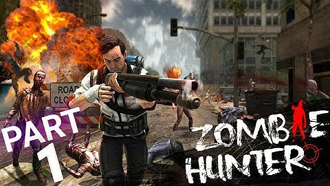 ZOMBIE HUNTER Gameplay Walkthrough Part 1 (Android)