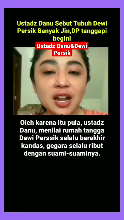 Ustadz Danu Sebut Tubuh Dewi Persik Banyak Jin,DP tanggapi begini #dewipersik #shorts