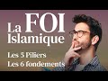 Lislam cest quoi au juste  les 5 piliers et les 6 fondements de la foi islamique