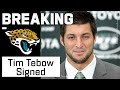 BREAKING: Jaguars Sign Tim Tebow