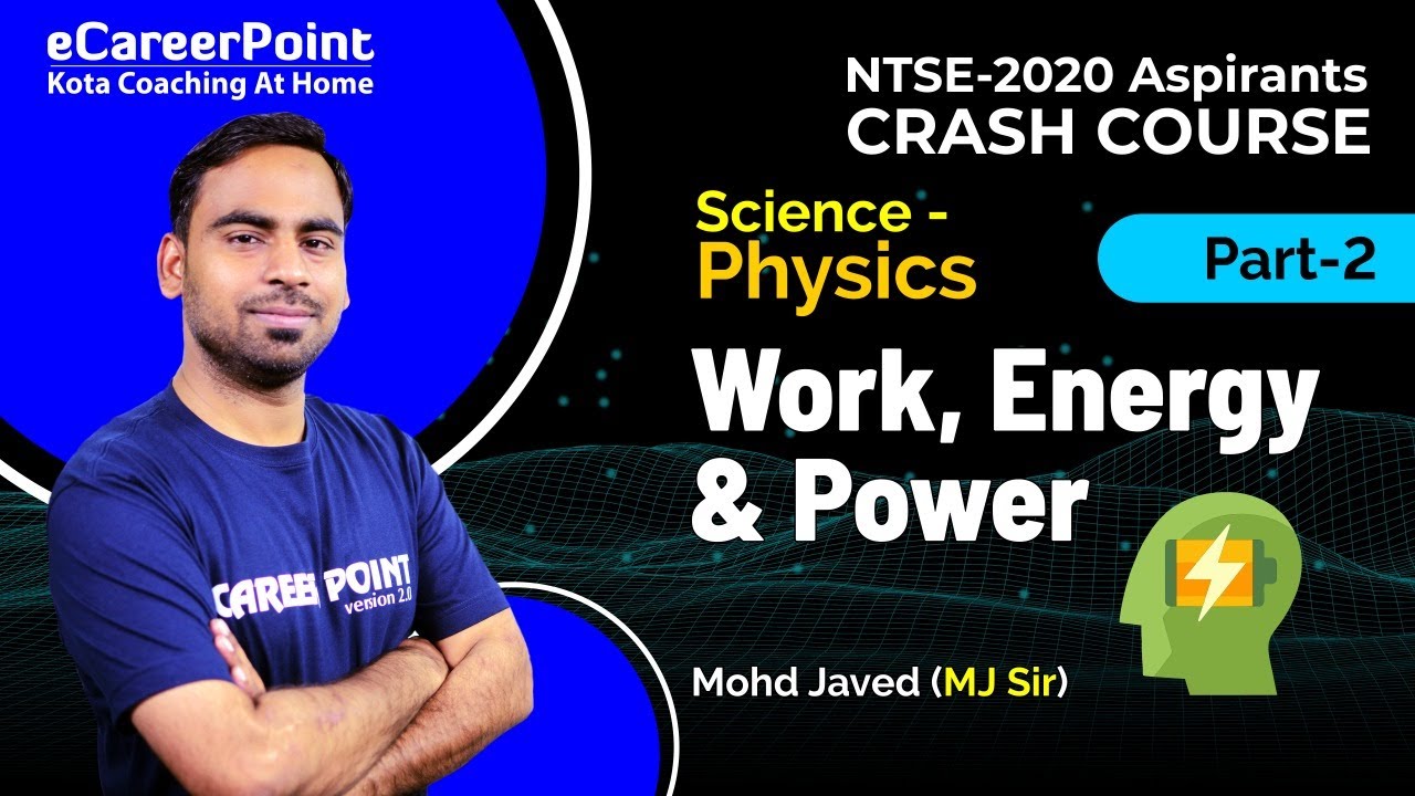 Work, Energy & Power Part-2 | Crash Course | Physics | Class 9th & 10th ...