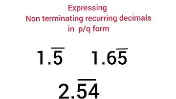 Expressing Non terminating recurring decimals in p/q form. Class 9. Chapter 1:- Real Numbers.