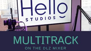 Podcast How To: Turn On Multitrack on the DLZ Mixer