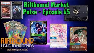Riftbound Market Pulse - Episode 5 - 7/18/2026 - The Whole Riftbound Market Is Going Parabolic!!