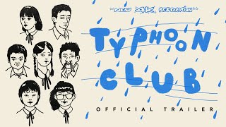 Typhoon Club - 4K Restoration -  Trailer