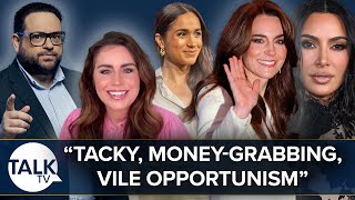 Kate Middleton "Mocked" By Kim Kardashian And Meghan's "Vile Money-Grabbing Opportunism"