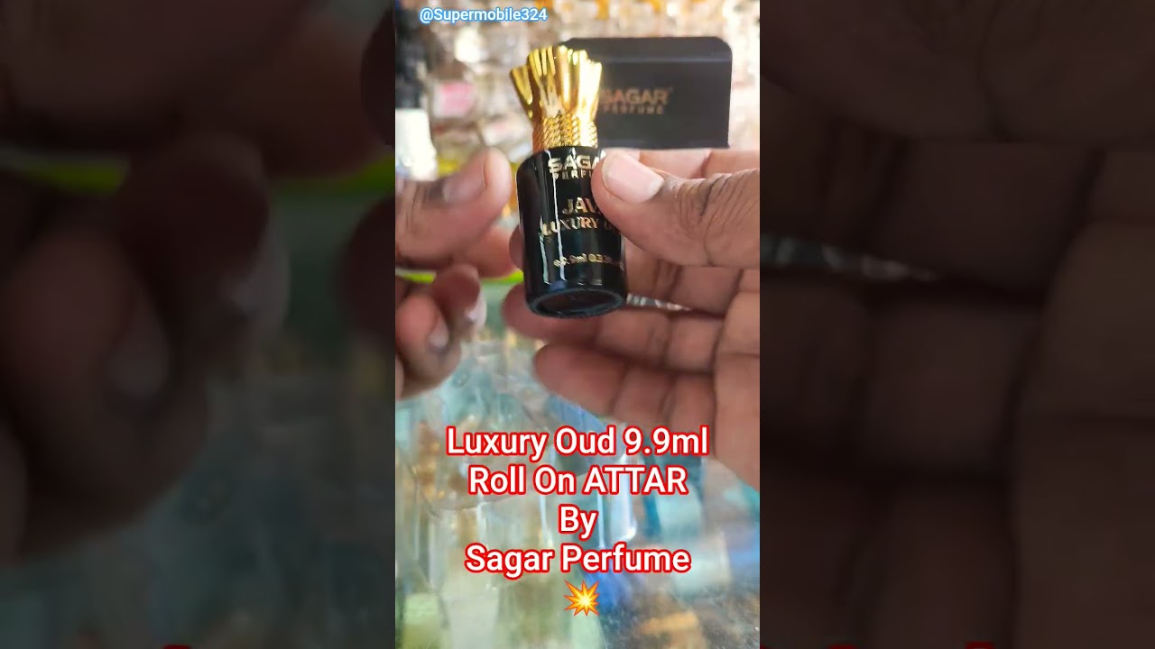 Luxury Oud By Sagar Perfume 💥 Available Super Mobile Shop Anjangaon Surji Zuber Sk