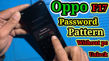 OPPO  F17 {CPH2095} Hard Reset ll Pin / Pattern / Password Lock Remove Without Pc 100%New Method