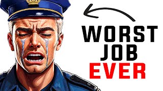 Why Being a Cop Actually Sucks