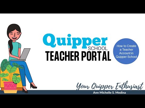 Tutorial on How to Create a Teacher Account in Quipper School