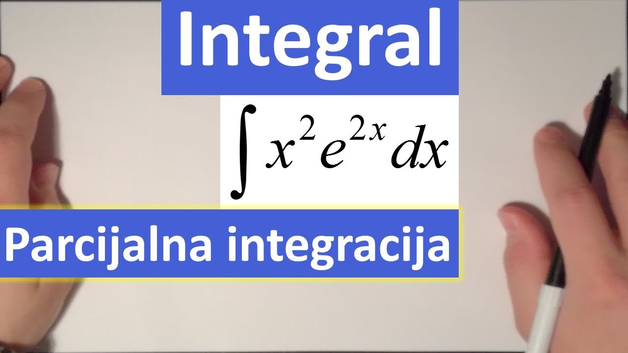 Neodredjeni integrali. Parcijalna integracija