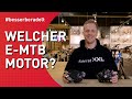 E-MTB Motoren vorgestellt - Vergleich der besten E-Mountainbike Motoren