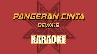 PANGERAN CINTA (DEWA19) - KARAOKE - VOCAL CUT