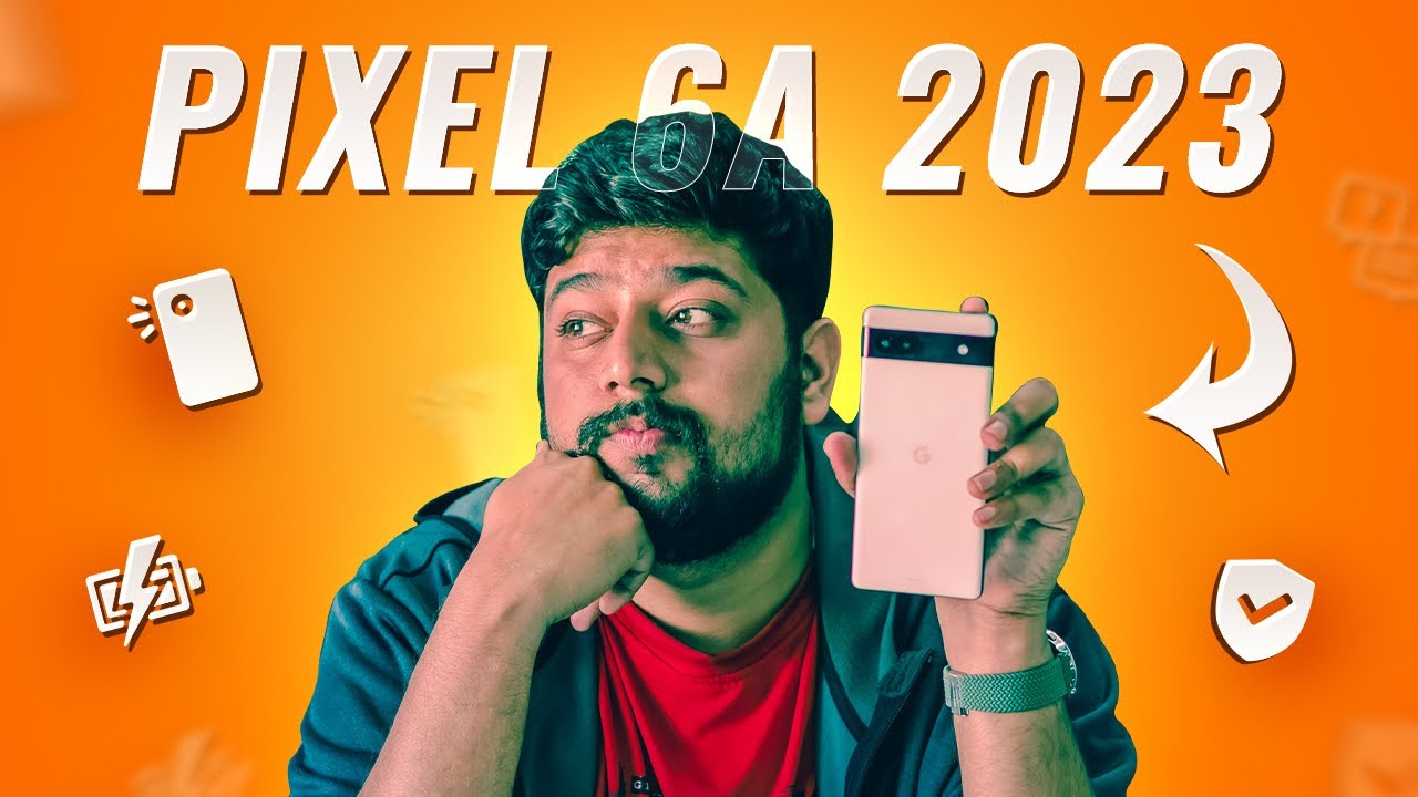 Pixel 6A Review 2023: Comprehensive Insights and Must-Know Details Before You Buy | Rom Guruji